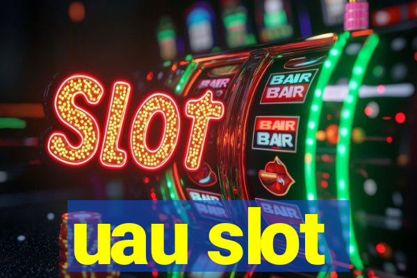 uau slot