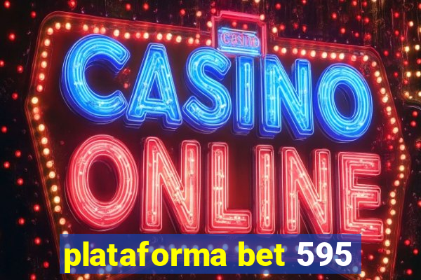 plataforma bet 595