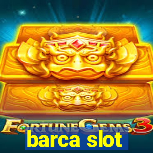 barca slot