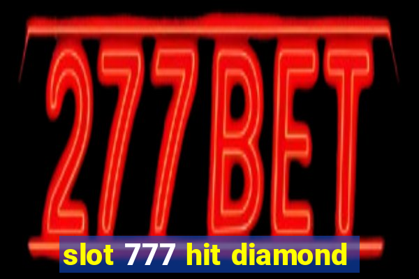 slot 777 hit diamond