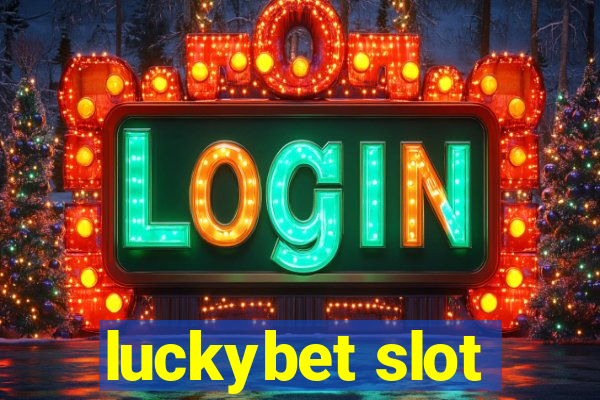 luckybet slot