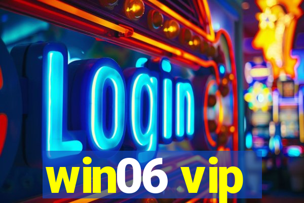 win06 vip