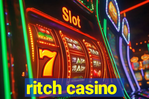 ritch casino