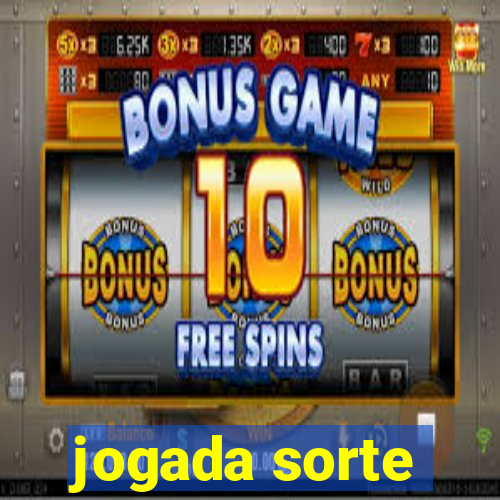 jogada sorte