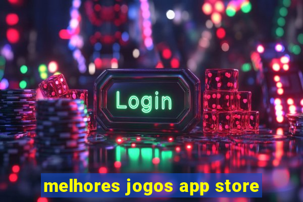 melhores jogos app store