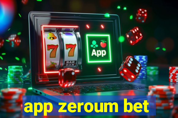 app zeroum bet