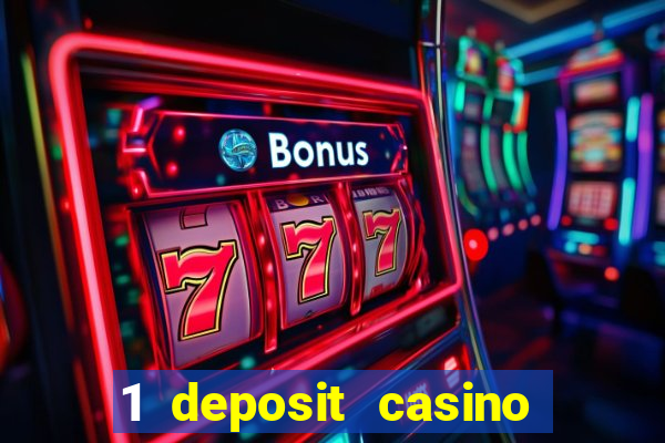 1 deposit casino for new player