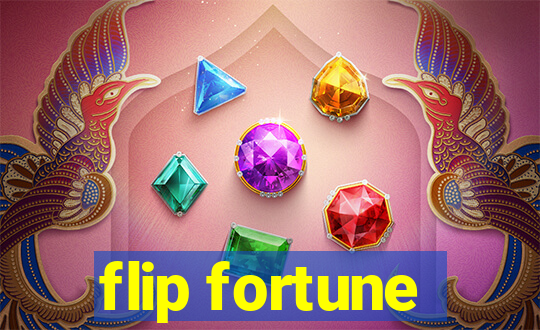 flip fortune