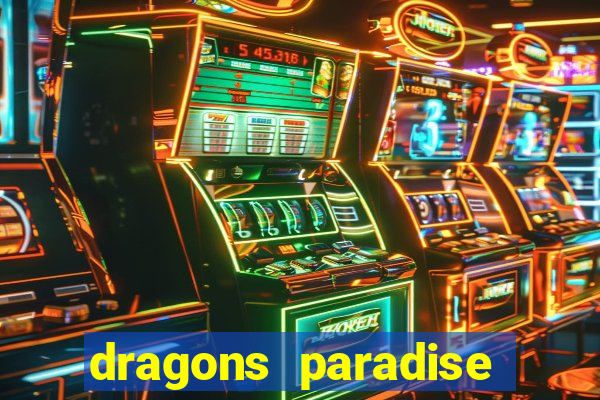 dragons paradise slot free play