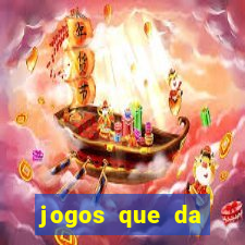 jogos que da dinheiro sem depositar nada