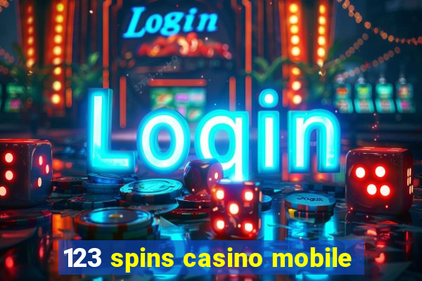 123 spins casino mobile