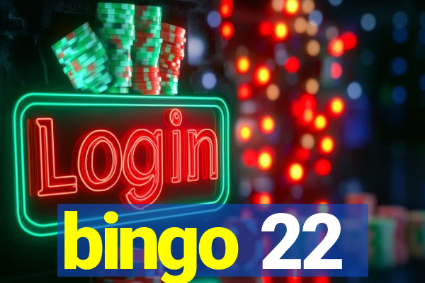 bingo 22