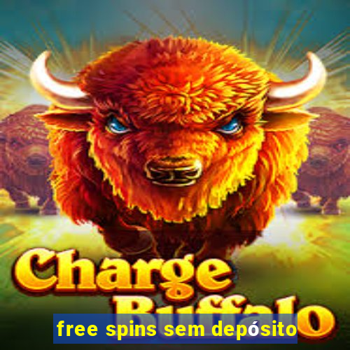 free spins sem depósito