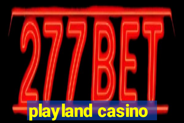 playland casino