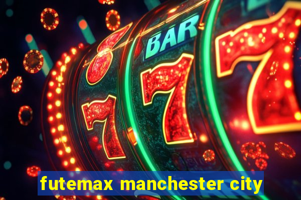 futemax manchester city