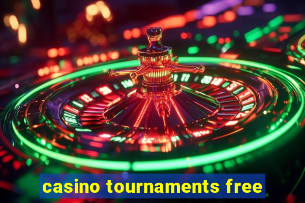 casino tournaments free