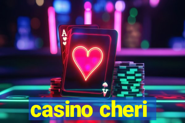 casino cheri