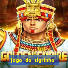 jogo do tigrinho deposito de 10 reais