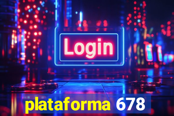 plataforma 678