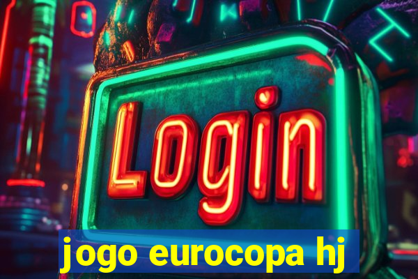 jogo eurocopa hj