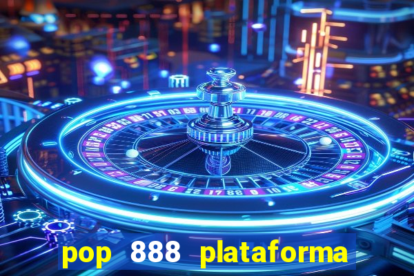 pop 888 plataforma de jogos