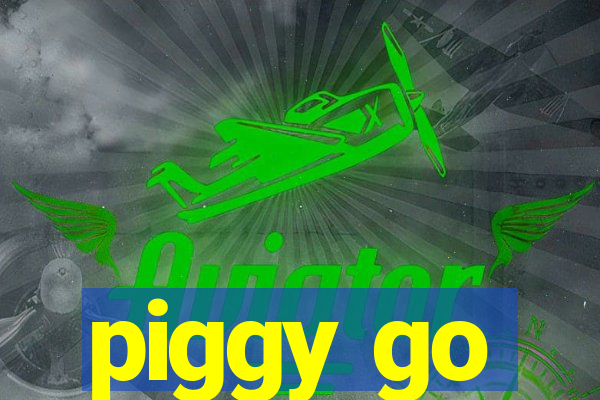 piggy go