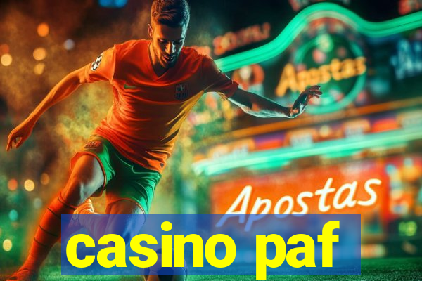 casino paf