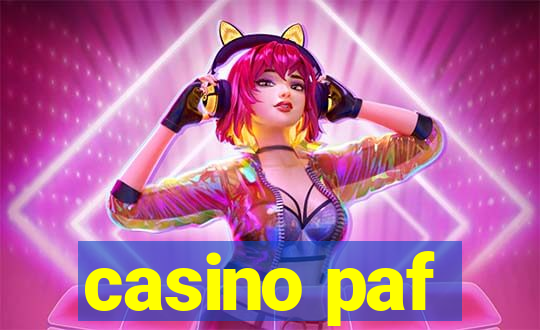 casino paf