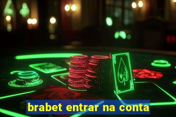 brabet entrar na conta