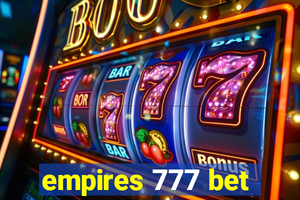 empires 777 bet