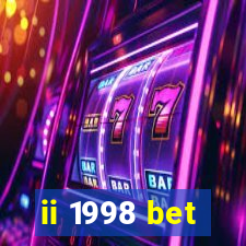 ii 1998 bet