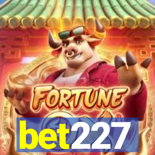 bet227