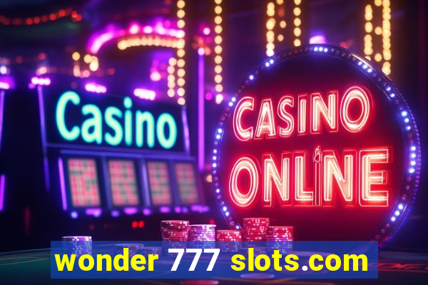 wonder 777 slots.com