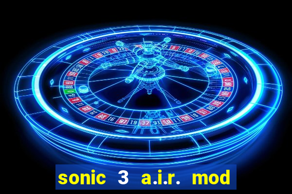 sonic 3 a.i.r. mod extra slot