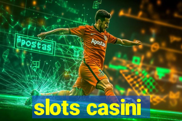 slots casini