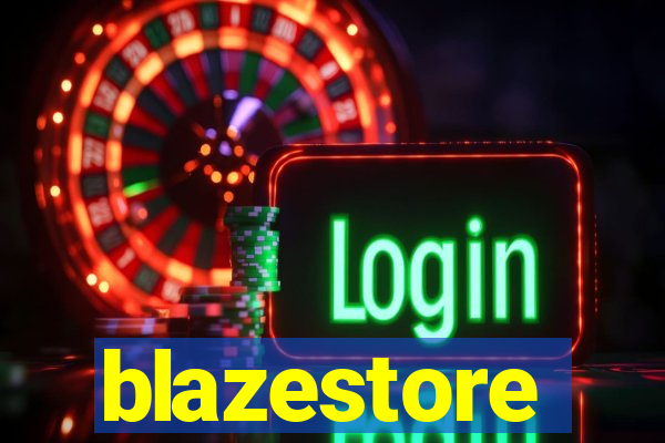 blazestore