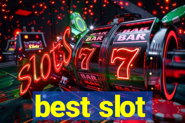 best slot