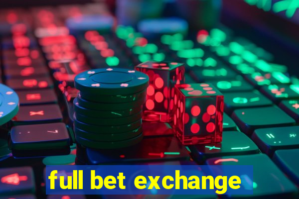 full bet exchange