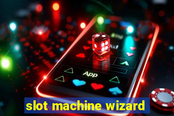 slot machine wizard