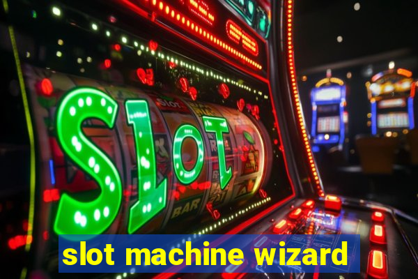 slot machine wizard