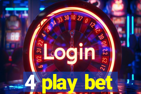 4 play bet