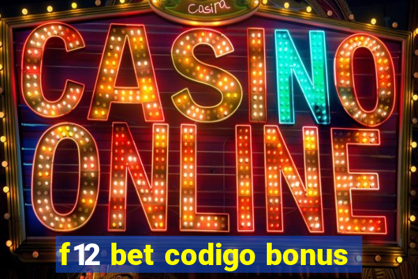 f12 bet codigo bonus