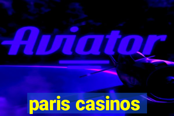 paris casinos