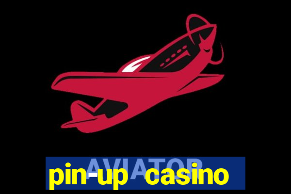 pin-up casino reclame aqui