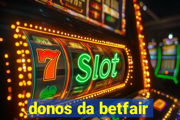 donos da betfair