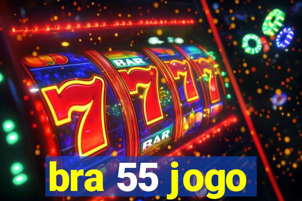 bra 55 jogo