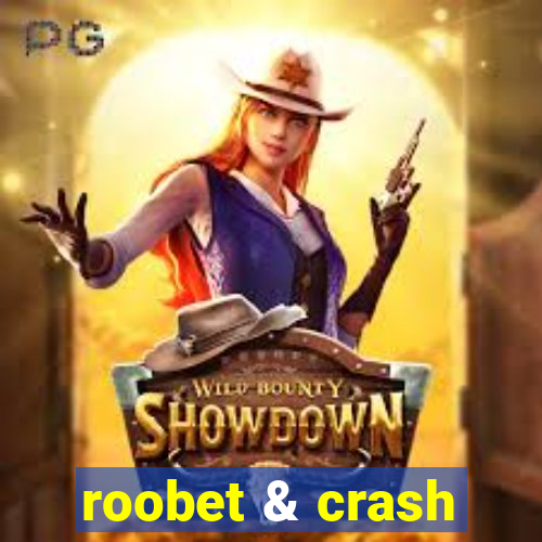 roobet & crash