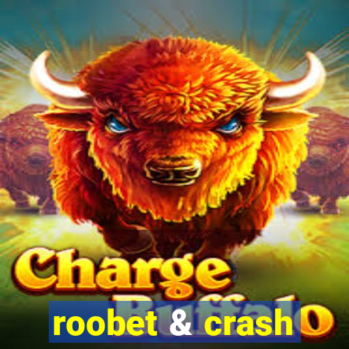 roobet & crash