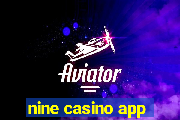 nine casino app