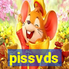 pissvds